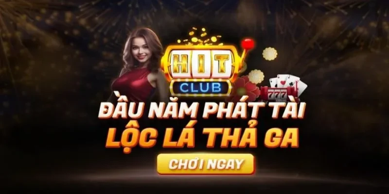 Kho game nổ hũ Hitclub chính là lựa chọn đỉnh cao